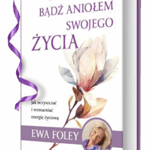 Bądź aniołem swojego życia